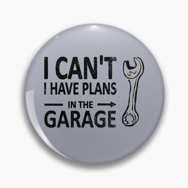 Item preview, I CAN'T I Have PLANS in the GARAGE Mechanic Plumber Black with Wrench designed and sold by frenchsalsa.