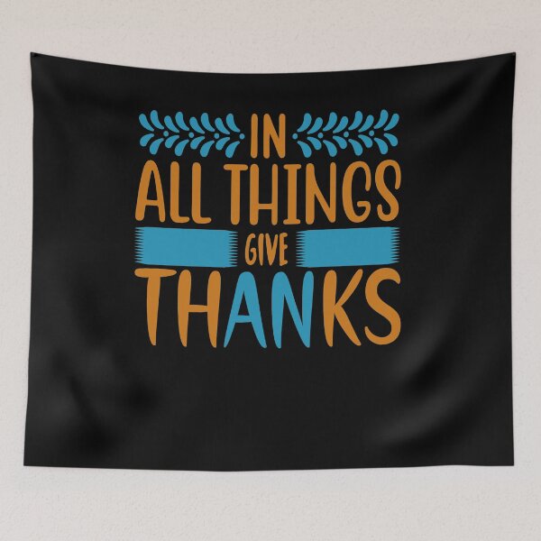 Item preview, In all things give thanks designed and sold by zaki ⭐⭐⭐⭐⭐.