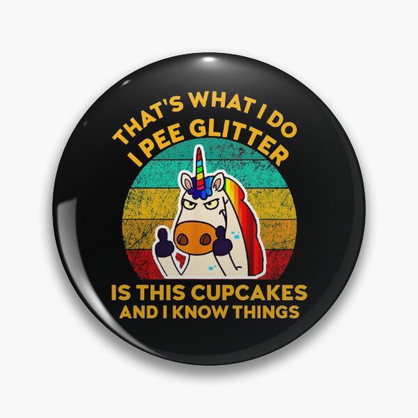 Item preview, That's What I Do I Pee Glitter I Shit Cupcakes Unicorn designed and sold by reedbull.