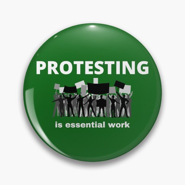 Item preview, Protesting Is Essential Work designed and sold by Lowdown Designs.