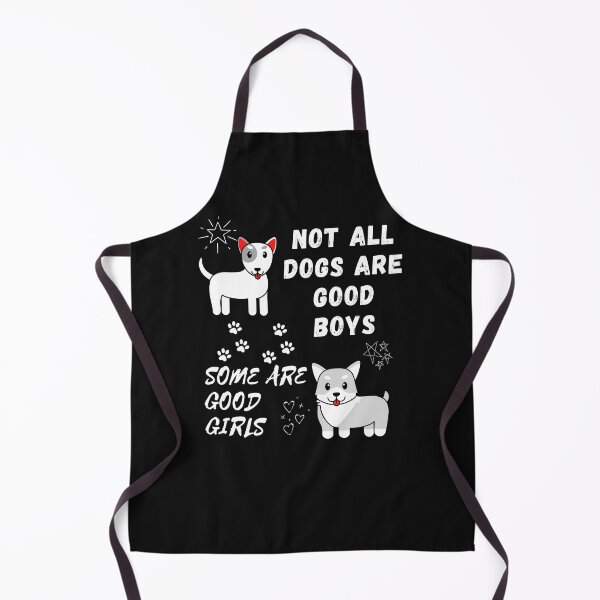 Item preview, Not All Dogs are Good Boys Some are Good Girls designed and sold by GreenEnvytt.