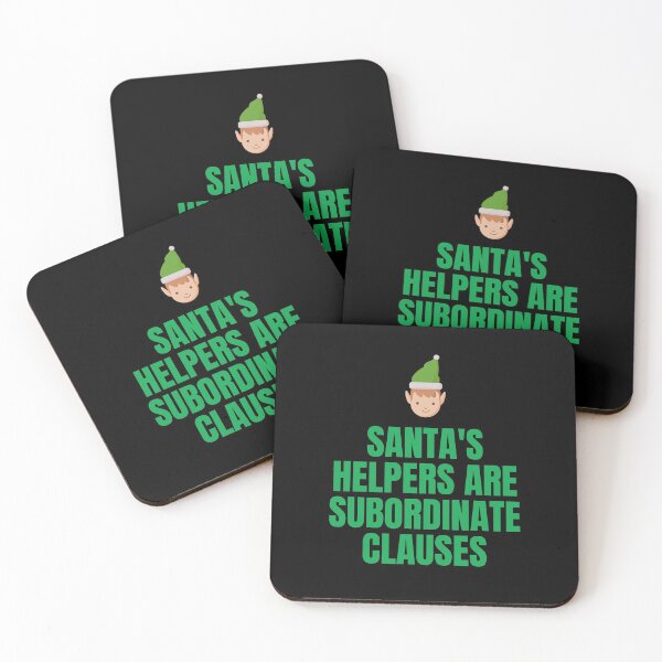 Item preview, Santa's Helpers Are Subordinate Clauses - Funny Christmas / New Year Joke designed and sold by SimplyDeals.