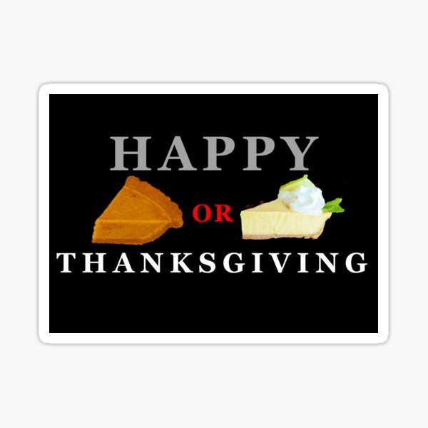 Item preview, Happy Thanksgiving - Pumpkin or Key Lime Pie designed and sold by KeysTreasures.