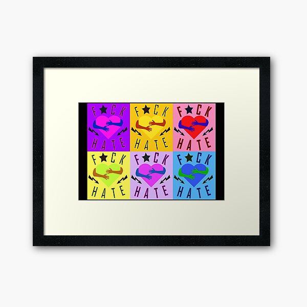 F * ck hate statement against hate pop art Framed Art Print