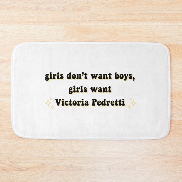 Item preview, girls don’t want boys girls want Victoria Pedretti   designed and sold by Katysprism.