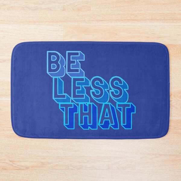 Item preview, Be Less That designed and sold by Jokertags.