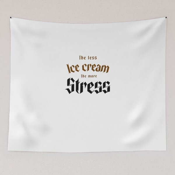 Item preview, The less ice cream, the more stress designed and sold by malkhteb.