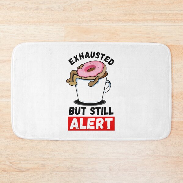 Item preview, Exhausted But Still Alert | Morning Humor | Funny Parenting (Light) designed and sold by 4wordsmovement.