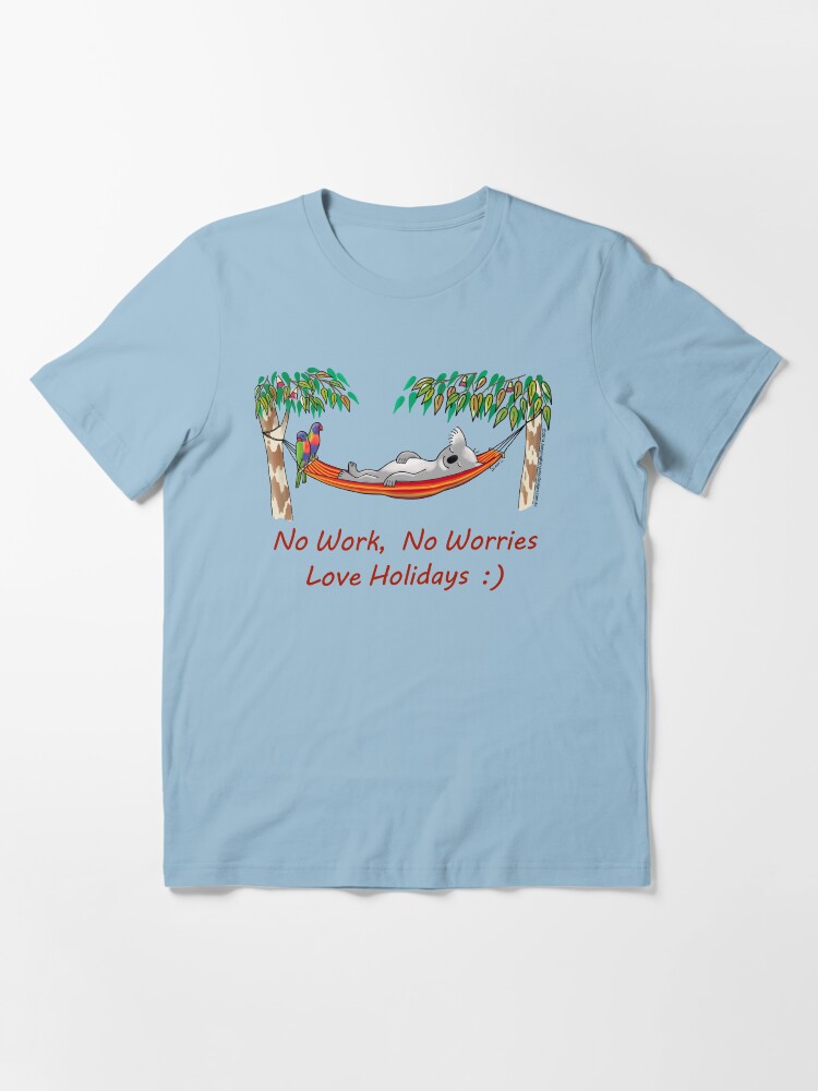 Alternate view of Hammock Sleeping Koala - No work, no worries Essential T-Shirt