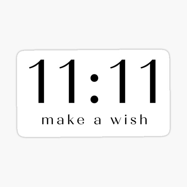 11:11 Make a Wish 