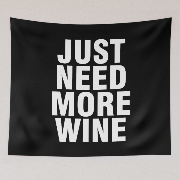 Item preview, People Saying Just Need More Wine Trending Quotes designed and sold by Urosek.