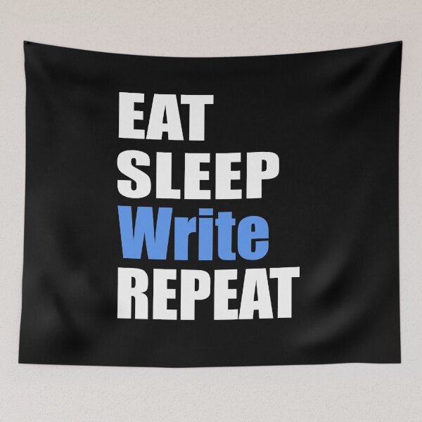 Item preview, Eat, Sleep, Write, Repeat designed and sold by MandyRosko.