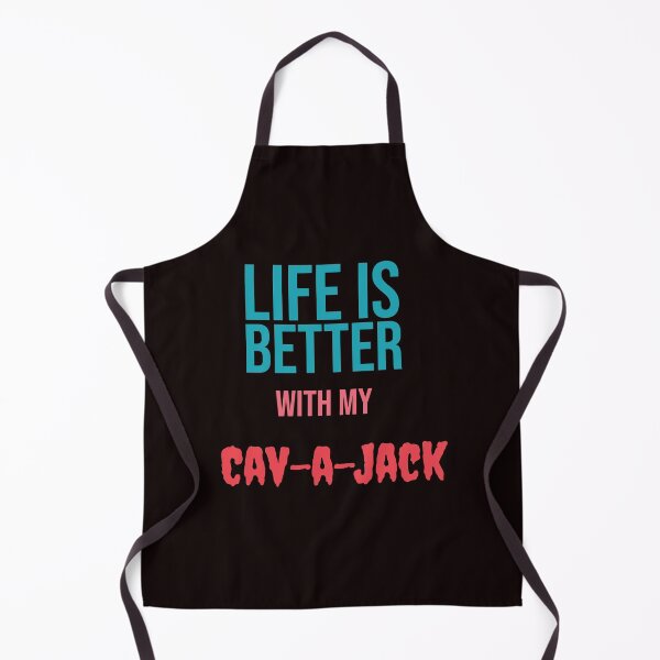 Item preview, Life is better with my Cav-a-Jack designed and sold by amrmab.