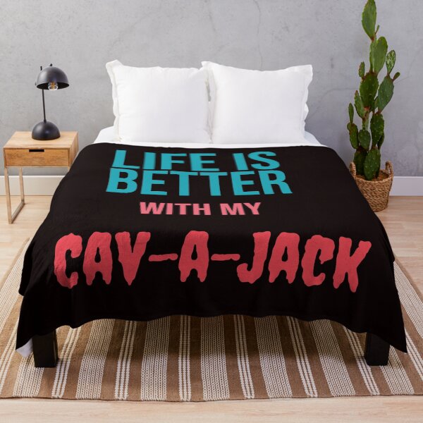 Item preview, Life is better with my Cav-a-Jack designed and sold by amrmab.