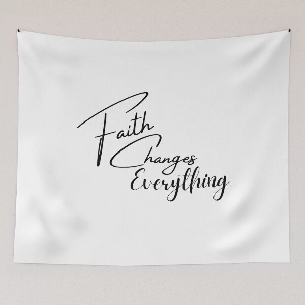 Item preview, Faith Changes Everything designed and sold by dkgivens.