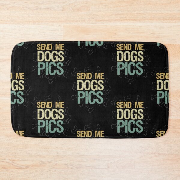 Item preview, Copy of SEND ME DOGS PICS: / Funny Dog Gift Idea / Dogs Owner / Vintage Style Idea Design designed and sold by Houssemanthony.
