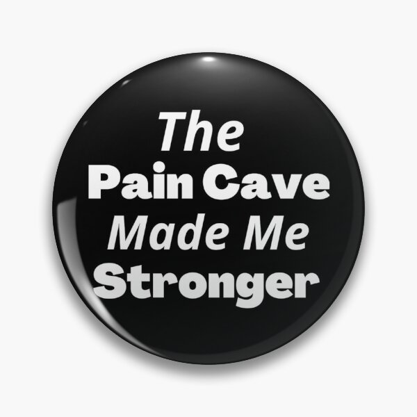 Item preview, Stronger through the Pain Cave designed and sold by Sonatablue.