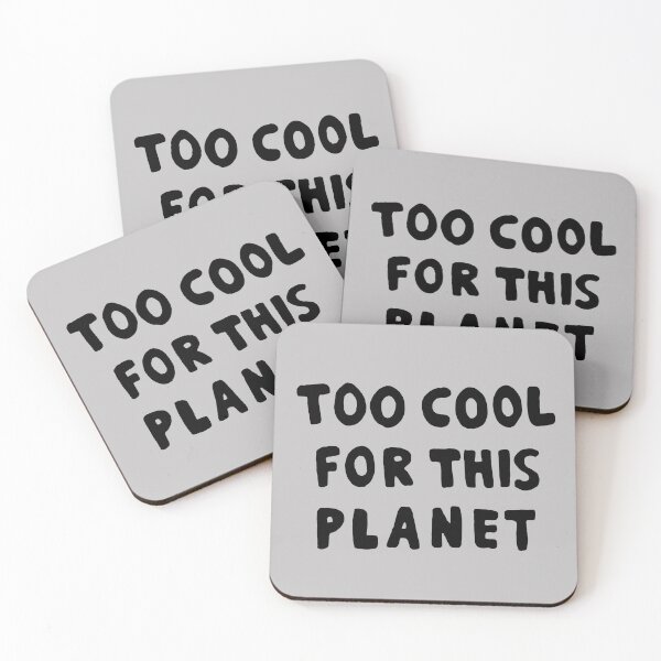 Item preview, Too Cool For This Planet designed and sold by thebcarts.