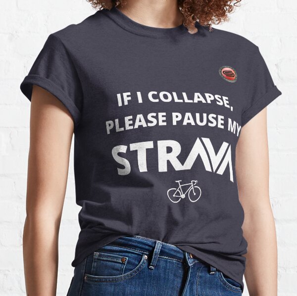 cyclostock - PAUSE MY STRAVA (white) Classic T-Shirt