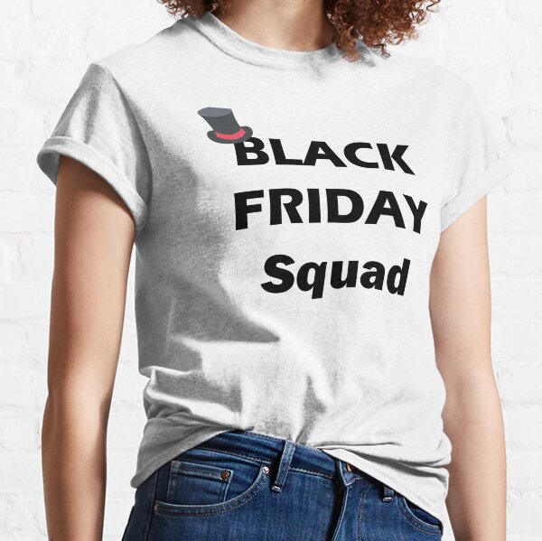 Black Friday Squad T-Shirts for Sale