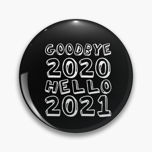 Item preview, Goodbye 2020 Hello 2021 New Years designed and sold by CodingForTech.