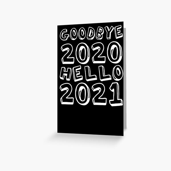 Item preview, Goodbye 2020 Hello 2021 New Years designed and sold by CodingForTech.