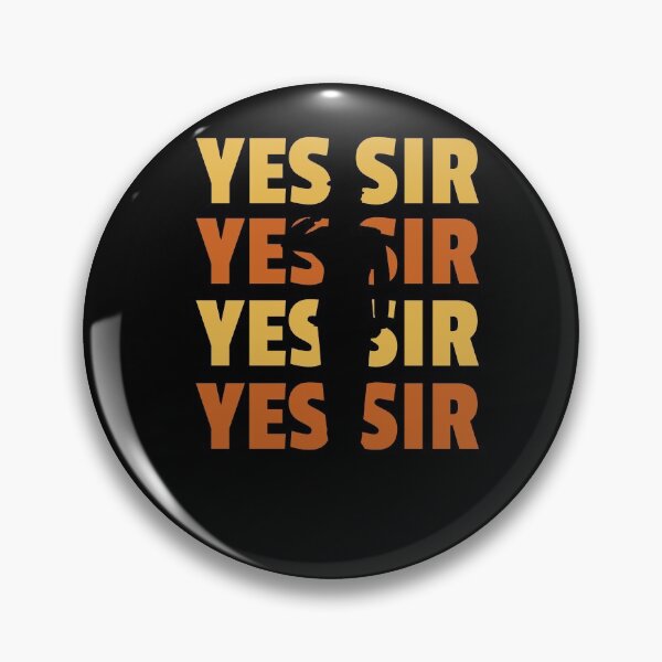 Item preview, Yes Sir  designed and sold by JohnnyTaco.