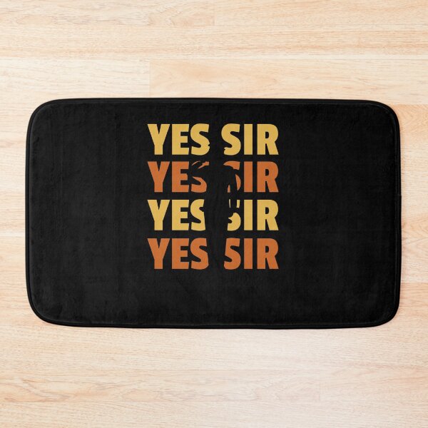 Item preview, Yes Sir  designed and sold by JohnnyTaco.