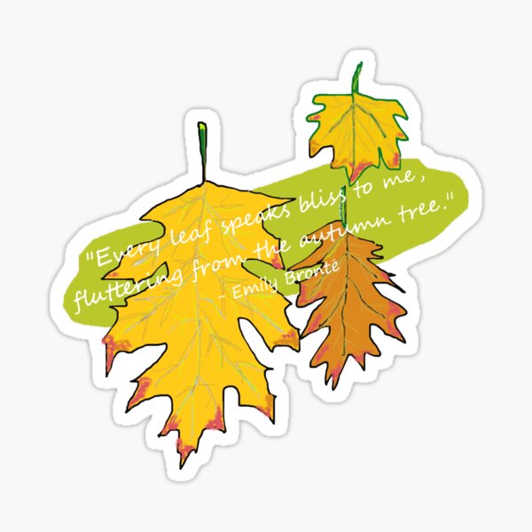 Emily Bronte Inspirational Fall Quote Autumn Leaves Sticker