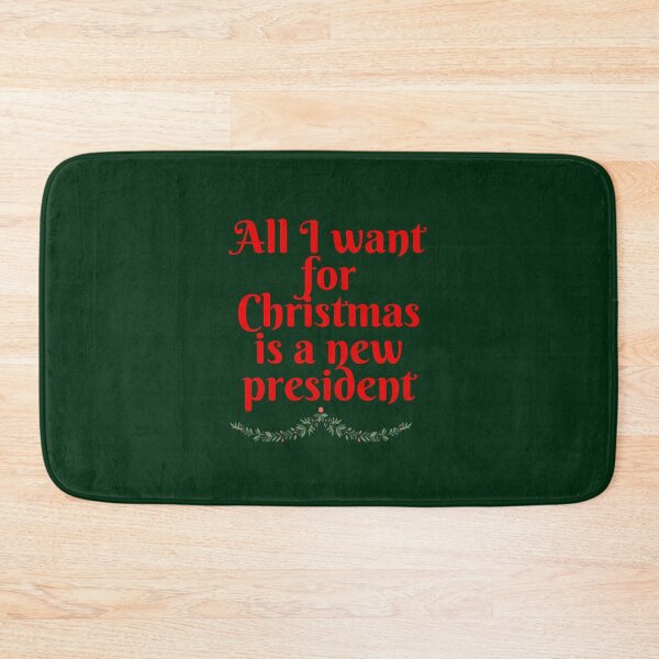 Item preview, All I Want For Christmas is a New President designed and sold by melbournegirl.
