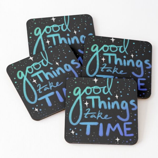 Item preview, Good things take time designed and sold by ArizonaRayne.