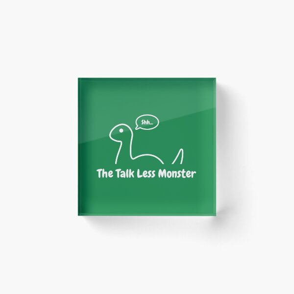 Item preview, The Talk Less Monster designed and sold by justsmilestupid.