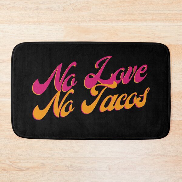 Item preview, no love no tacos designed and sold by Peaceful Life Co.