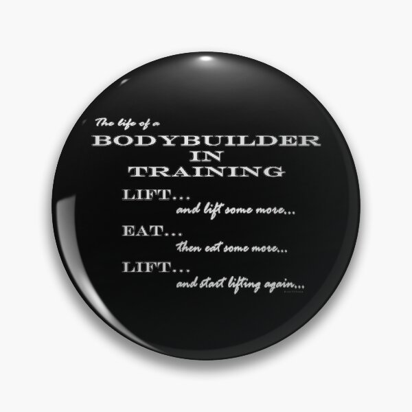 Item preview, The Life Of A Bodybuilder In Training designed and sold by tlcgraphix.