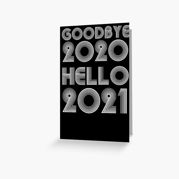 Item preview, Goodbye 2020 Hello 2021 New Years designed and sold by CodingForTech.