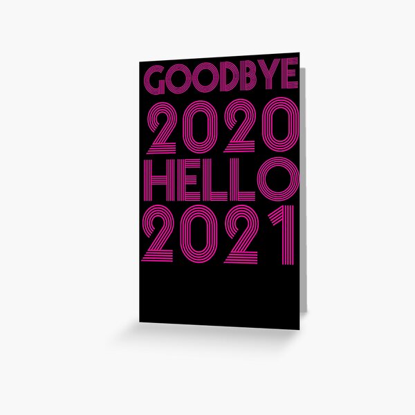 Item preview, Goodbye 2020 Hello 2021 New Years designed and sold by CodingForTech.