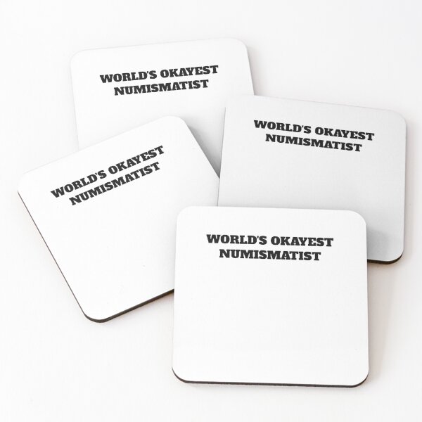 Item preview, World's okayest Numismatist collector money designed and sold by Jeangel97.