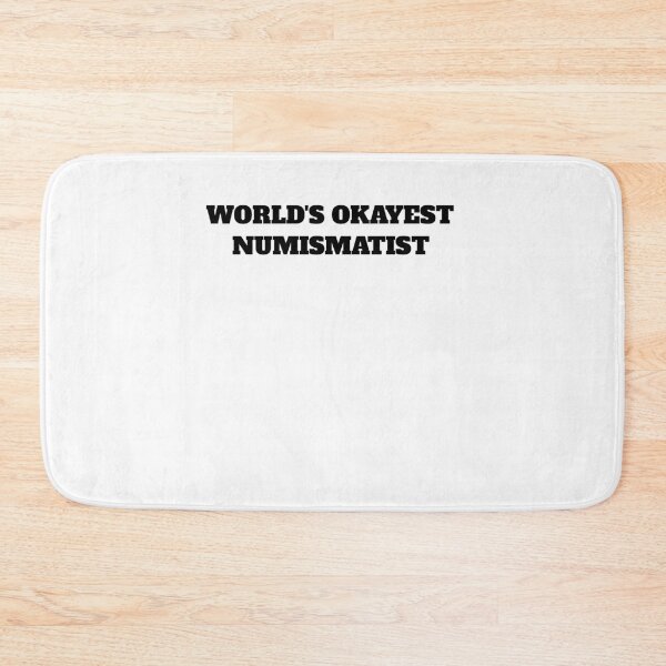 Item preview, World's okayest Numismatist collector money designed and sold by Jeangel97.