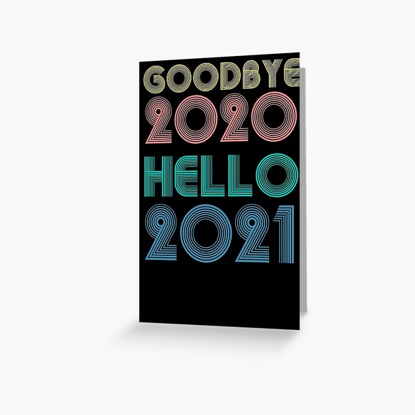 Item preview, Goodbye 2020 Hello 2021 New Years designed and sold by CodingForTech.