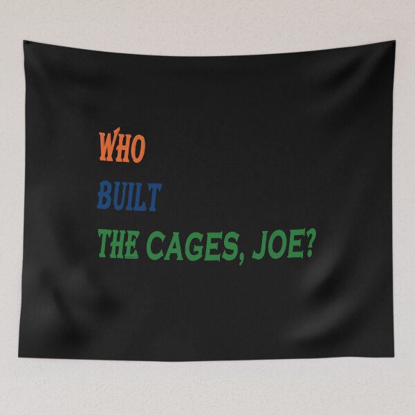 Item preview, Who Built The Cages, Joe? designed and sold by TINASTORESHOPE.