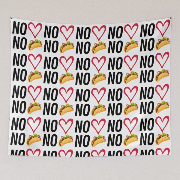 Item preview, No Love, No tacos designed and sold by 2MdesignStore.