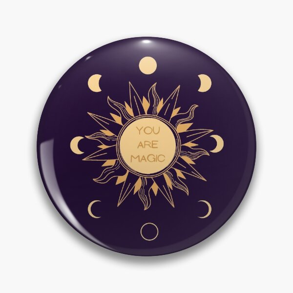 You Are Magic Pin