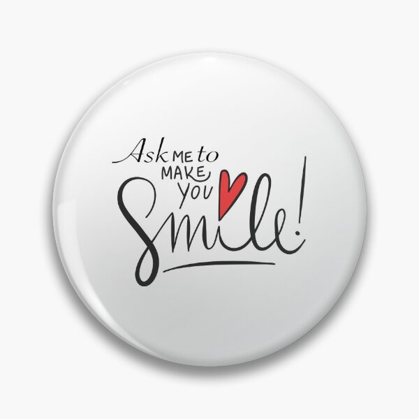 Item preview, Ask me to make you smile designed and sold by shinoshop.