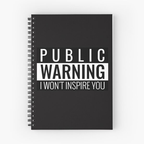 Item preview, Public Warning I Won't Inspire You designed and sold by Disabledland.