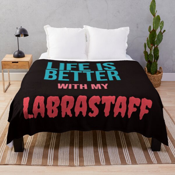 Item preview, Life is better with my Labrastaff  designed and sold by amrmab.