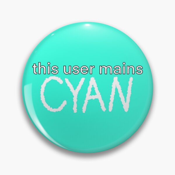 Item preview, this user mains cyan designed and sold by dangerousfrog.