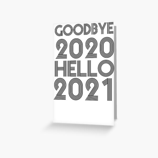 Item preview, Goodbye 2020 Hello 2021 New Years designed and sold by CodingForTech.