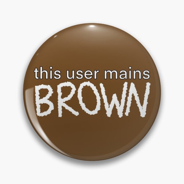 Item preview, this user mains brown designed and sold by dangerousfrog.