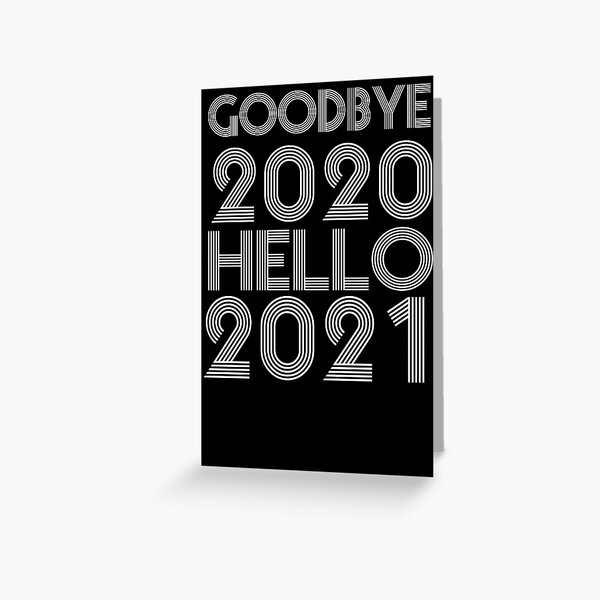 Item preview, Goodbye 2020 Hello 2021 New Years designed and sold by CodingForTech.