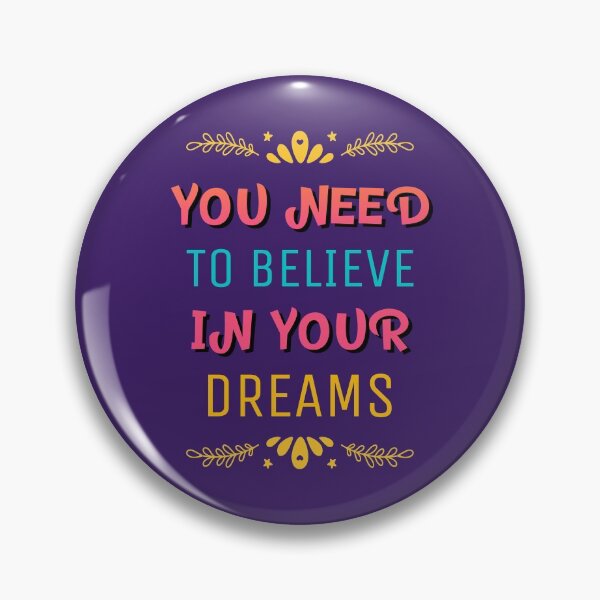 Item preview, You Need To Believe in Your Dreams Typography designed and sold by TamGustam.